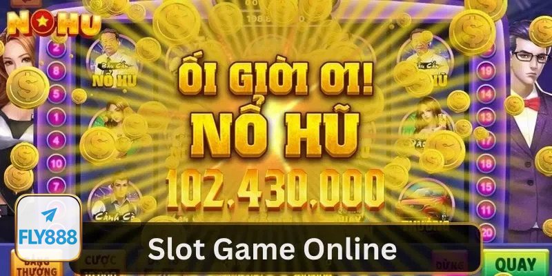 Nổ hũ Fly888 - Chiến lược tham gia hiệu quả cho người mới